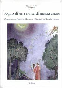 Sogno di una notte di mezza estate - Giancarla Dapporto,Beatrice Laurora - copertina