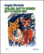 Vita del gatto Romeo detto anche Meo