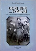 Ogni ben... comari. Essere testimoni e padrini significa amicizia fraterna