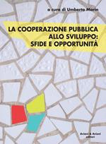 La cooperazione pubblica allo sviluppo. Sfide e opportunità