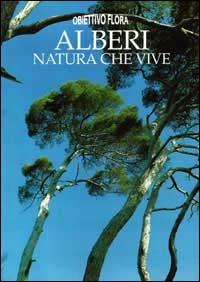 Alberi, natura che vive. Ediz. illustrata - Daan Smit,Nicky Den Hartogh - copertina