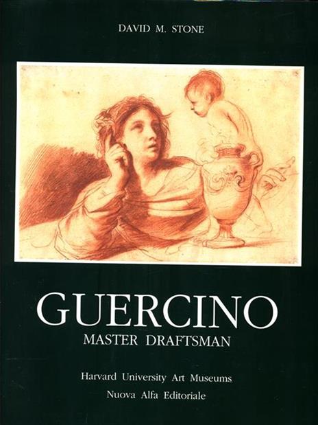 Guercino master draftsman. Drawings from the north american collections - David Stone - 2