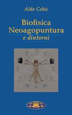 Biofisica neoagopuntura e dintorni