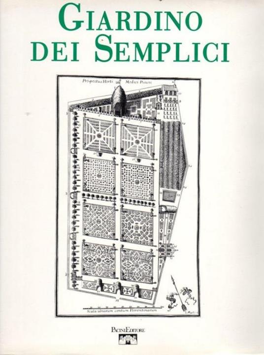 Il giardino dei semplici. L'orto botanico di Pisa dal XVI al XX secolo - Fabio Garbari,Lucia Tongiorgi Tomasi,Alessandro Tosi - 3