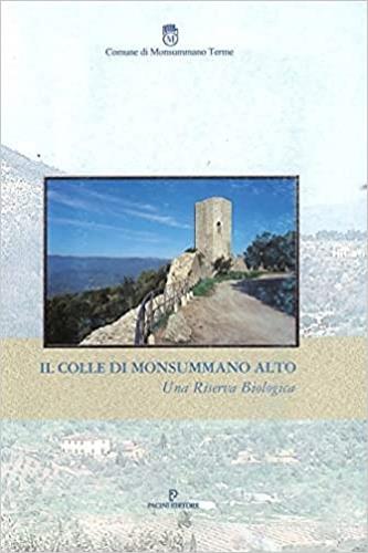 Il colle di Monsummano alto. Una riserva biologica - copertina