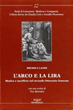 L' arco e la lira. Musica e sacrificio nel secondo Ottocento francese