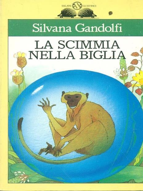 La scimmia nella biglia - Silvana Gandolfi - 3