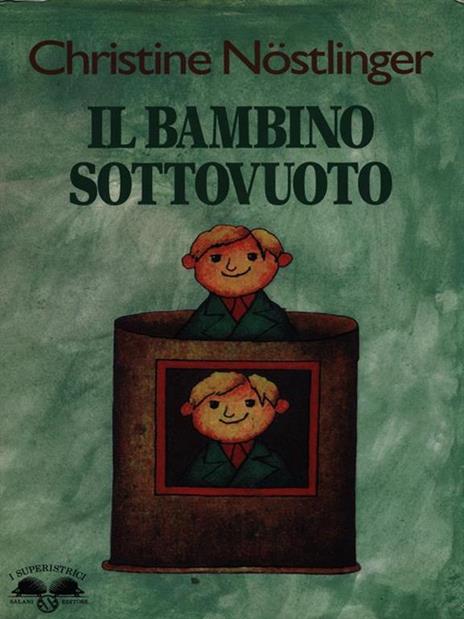 Il bambino sottovuoto - Christine Nöstlinger - 3