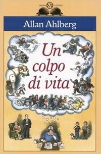 Un colpo di vita - Allan Ahlberg - copertina