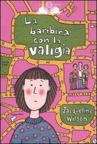 La bambina con la valigia - Jacqueline Wilson - copertina