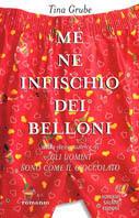 Me ne infischio dei belloni - Tina Grube - copertina