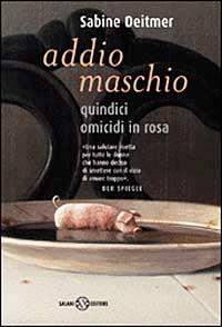 Addio maschio - Sabine Deitmer - copertina