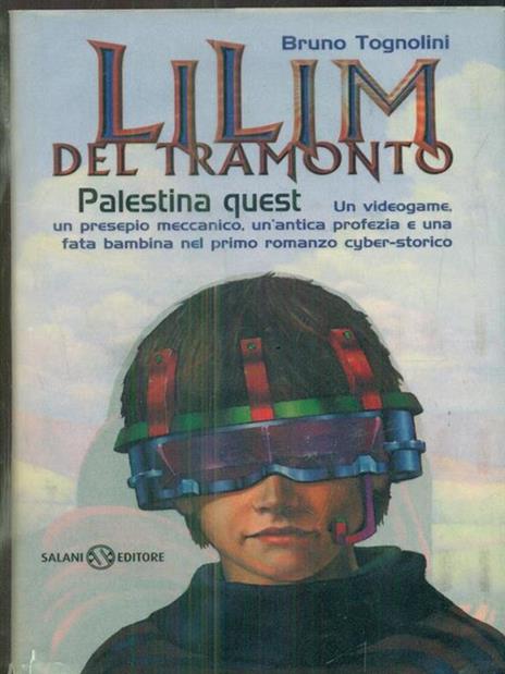 Lilim del tramonto. Palestina quest - Bruno Tognolini - 3