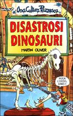 Disastrosi dinosauri