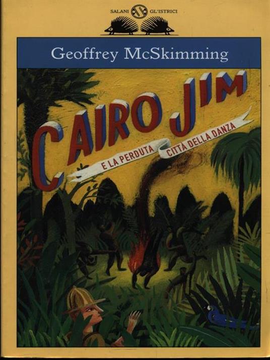 Cairo Jim e la perduta città della danza - Geoffrey McSkimming - 4