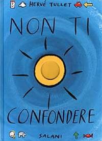 Non ti confondere - Hervé Tullet - copertina