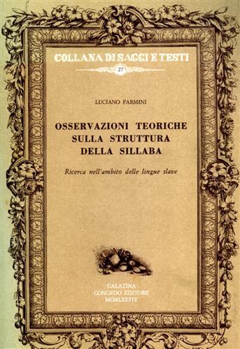 Osservazioni teoriche sulla struttura della sillaba. Ricerca nell'ambito delle lingue slave - Luciano Farmini - copertina