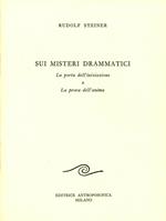 Sui misteri drammatici. La porta dell'iniziazione e la prova dell'anima