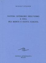 Natura interiore dell'uomo e vita fra morte e nuova nascita