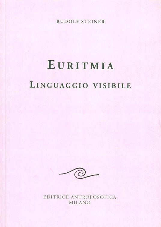 Euritmia, linguaggio visibile - Rudolf Steiner - copertina