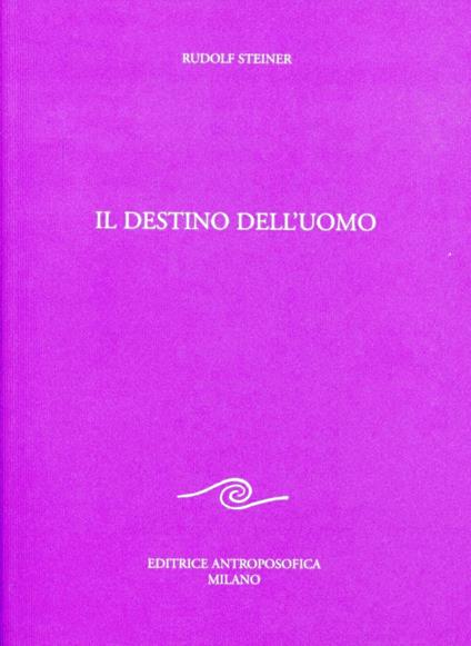 Il destino dell'uomo - Rudolf Steiner - copertina