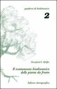 Il trattamento biodinamico delle piante da frutto - Ehrenfried E. Pfeiffer - copertina