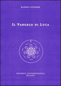 Il Vangelo di Luca - Rudolf Steiner - copertina