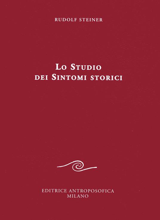 Lo studio dei sintomi storici - Rudolf Steiner - copertina