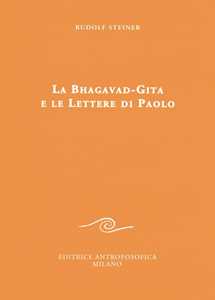 La Bhagavad-Gita e le lettere di Paolo