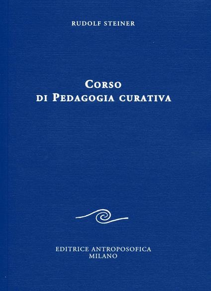 Corso di pedagogia curativa - Rudolf Steiner - copertina