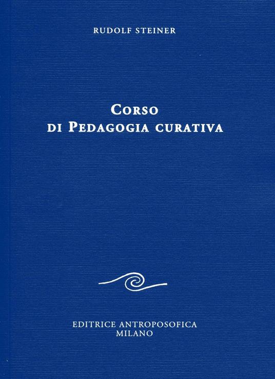 Corso di pedagogia curativa - Rudolf Steiner - copertina