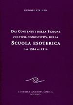 Dai contenuti della sezione cultico-conoscitiva della scuola esoterica. Dal 1904 al 1914