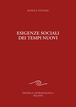 Esigenze sociali dei tempi nuovi