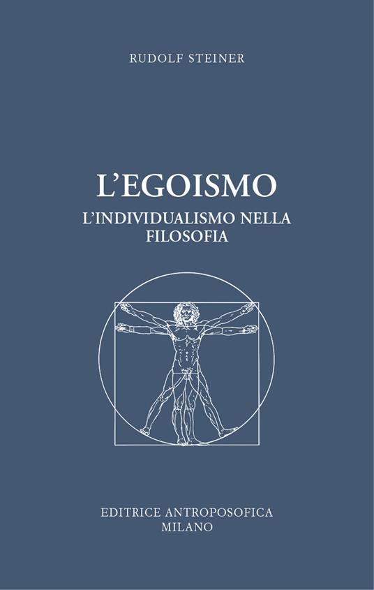 L' egoismo. L'individualismo nella filosofia - Rudolf Steiner - copertina