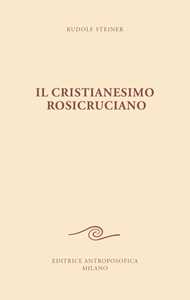Image of Il cristianesimo rosicruciano