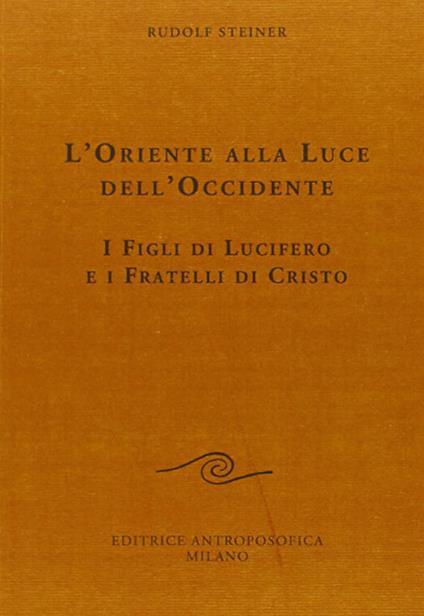 L' oriente alla luce dell'occidente - Rudolf Steiner - copertina