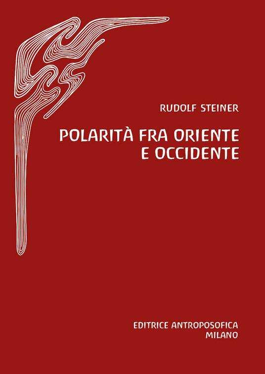 Polarità fra Oriente e Occidente - Rudolf Steiner - copertina