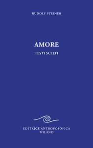 Amore. Testi scelti