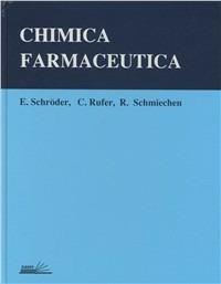 Chimica farmaceutica. Vol. 1 - Eberhard Schröder,Clemens Rufer,Ralph Schmiechen - copertina