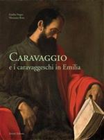 Caravaggio e i caravaggeschi in Emilia