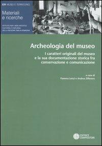 Archeologia del museo. I caratteri originali del museo e la sua documentazione storica fra conservazione e comunicazione. Atti del Convegno (Ferrara, 5-6 aprile 2002 - copertina