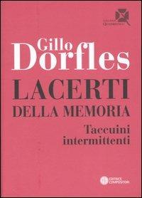 Lacerti della memoria. Taccuini intermittenti - Gillo Dorfles - copertina