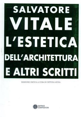 L'estetica dell'architettura e altri scritti - Salvatore Vitale - 4