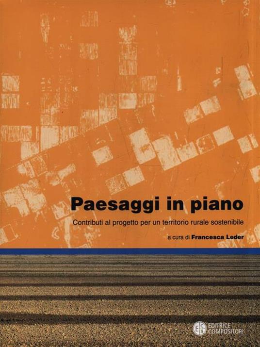 Paesaggi in piano. Contributi al progetto per un territorio rurale sostenibile - copertina