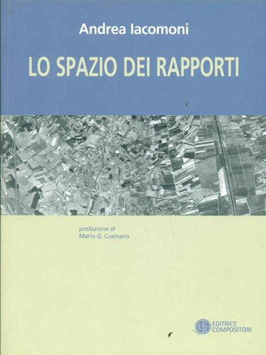 Lo spazio dei rapporti. Forma urbana e struttura territoriale della Valdichiana - Andrea Iacomoni - 3