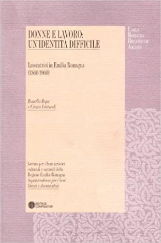 Donne al lavoro. Un'identità difficile. Lavoratrici in Emilia Romagna - Rossella Ropa,Cinzia Venturoli - 4