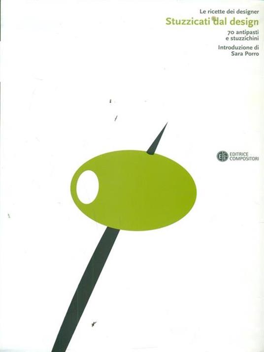 Stuzzicati dal design. 70 antipasti e stuzzichini - copertina