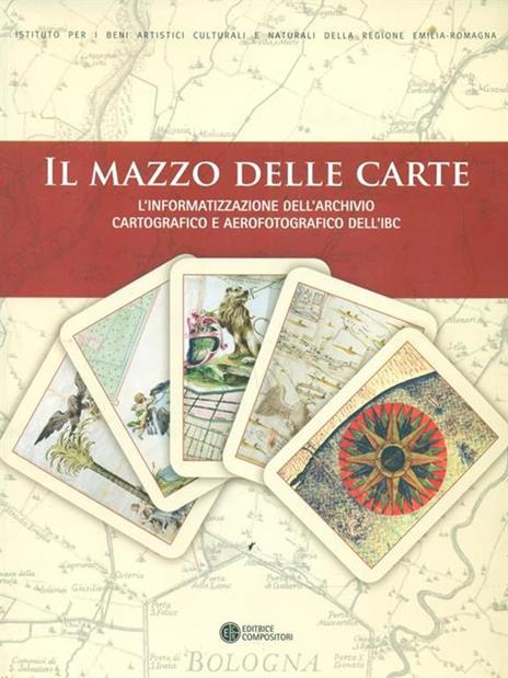 Il mazzo delle carte. L'informatizzazione dell'archivio cartografico e aerofotografico dell'IBC - 5