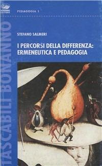 I percorsi della differenza: ermeneutica e pedagogia - Stefano Salmeri - copertina