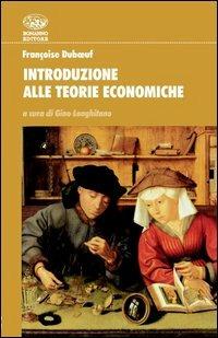 Introduzione alle teorie economiche - Françoise Duboeuf - copertina
